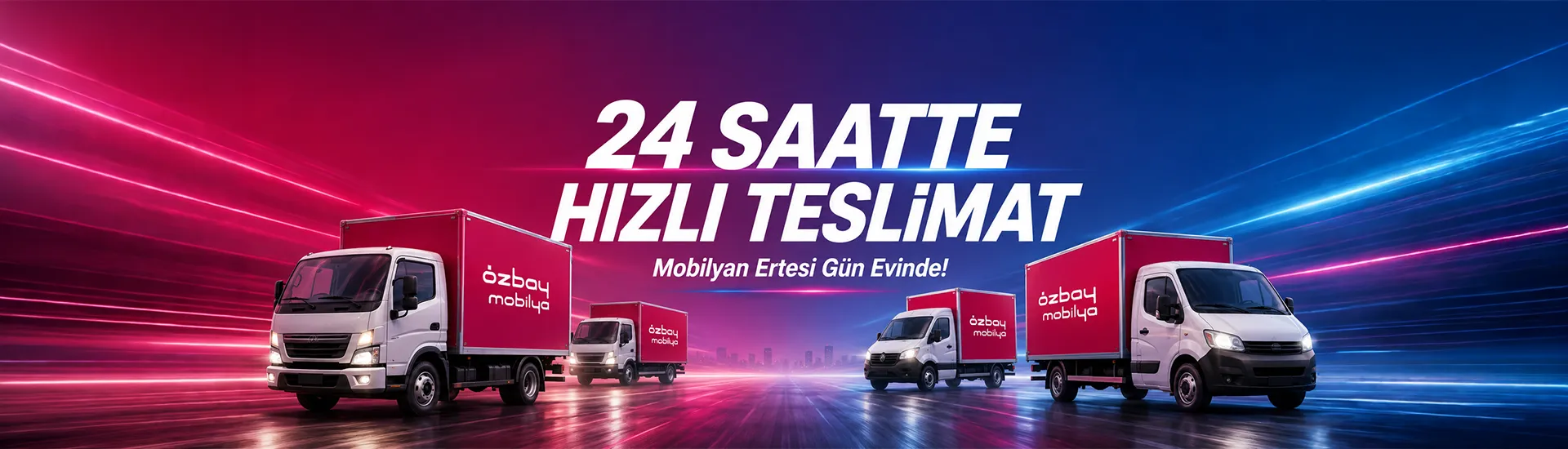 Özbay Mobilya — 24 saatte hızlı teslimat, mobilyan ertesi gün evinde