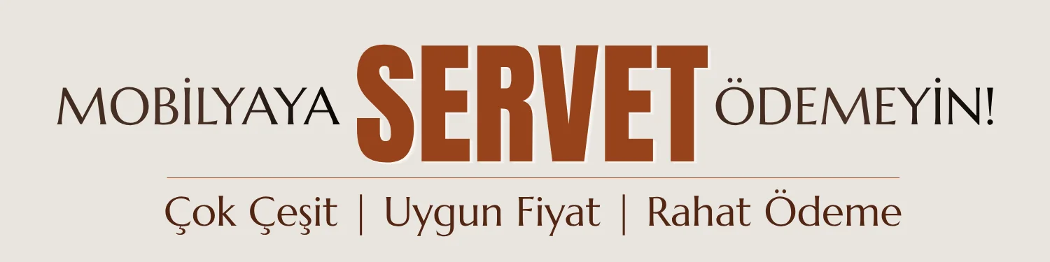 Mobilyaya servet ödemeyin — çok çeşit, uygun fiyat, rahat ödeme